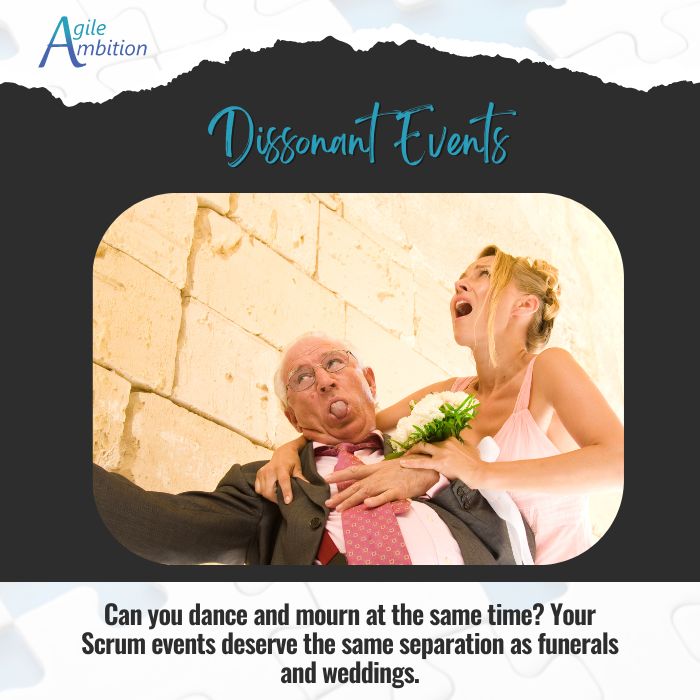 A bride holding dying older husband. Caption:Your Scrum events deserve the same separation as funerals and weddings.